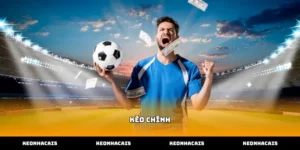 Phân tích khái niệm và tầm quan trọng của kèo chính bóng đá